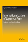 Internationalization of Japanese Firms: Evidence from Firm-level Data