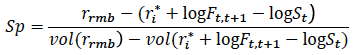 Sp=rrmb-(ri*+logF(t,t+1)-logSt)/vol(rrmb)-vol(ri*+logF(t,t+1)-logSt) Sp=rrmb-(ri*+logF(t,t+1)-logSt)/vol(rrmb)-vol(ri*+logF(t,t+1)-logSt)