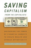 Saving Capitalism from the Capitalists: Unleashing the Power of Financial Markets to Create Wealth and Spread Opportunity表紙